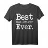 Bus-Treiber Geschenk – BEST Bus Driver Ever Shirt für glückliche Busfahrer, ideal als Dankeschön oder Geburtstagsgeschenk