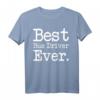 Bus-Treiber Geschenk – BEST Bus Driver Ever Shirt für glückliche Busfahrer, ideal als Dankeschön oder Geburtstagsgeschenk