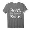 Bus-Treiber Geschenk – BEST Bus Driver Ever Shirt für glückliche Busfahrer, ideal als Dankeschön oder Geburtstagsgeschenk