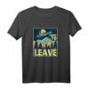 Alien & UFO Geschenk für Alien Liebhaber - Humoriges T-Shirt für Weltraum- und Sci-Fi Fans, perfekt zum Verlassen des Planeten
