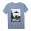 UFO, I Want To Believe T-Shirt – Originelles Alien- und Verschwörungstheorie-Geschenk für Science-Fiction-Fans zu Weihnachten, Geburtstag & Co.