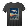 The Truth Is Out There T-Shirt - Area 51 Alien UFO Motiv für Verschwörungsgläubige, Halloween & Weihnachtskostüm