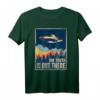 The Truth Is Out There T-Shirt - Area 51 Alien UFO Motiv für Verschwörungsgläubige, Halloween & Weihnachtskostüm