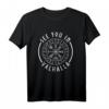 Viking See You In Valhalla Vegvisir Nordische Wikinger Keltisch T-Shirt – Perfektes Geschenk für Mythologie- und Wikinger-Fans