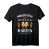 Lustiges Martin T-Shirt mit Spruch – Perfektes Geburtstags- und Vatertagsgeschenk für Martin