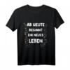 Ab Heute Beginnt ein Neues Leben T-Shirt – Motivationsgeschenk für Neustart, Hochzeit, Prüfung & Lebensenergie feiern