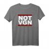 NOT VGN | Lustiges Anti Veganer Grill T-Shirt – Für Fleischliebhaber, Anti Veganer & Grillfreunde zum Geburtstag, Weihnachten & Vatertag