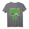 I dont get older i level up Geschenk für Zocker zum HapOwl - Humorvolles Gaming T-Shirt für Gamer und Geek-Fans