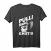 Pull Bang Trap Shooter Clay Disc T-Shirt – Lustiges Skeet-Schießen Outfit für Schützen, Vogelschützen & Schießverein