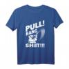 Pull Bang Trap Shooter Clay Disc T-Shirt – Lustiges Skeet-Schießen Outfit für Schützen, Vogelschützen & Schießverein