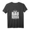 Bauherrin Shirt – Witziges Bauherr T-Shirt für Häuslebauerinnen, Partner & Bauherren, perfekt als Geschenk für Hausbau & Renovierung