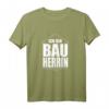 Bauherrin Shirt – Witziges Bauherr T-Shirt für Häuslebauerinnen, Partner & Bauherren, perfekt als Geschenk für Hausbau & Renovierung