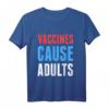 Impfstoffen Grund Erwachsene T-Shirt – Pro-Vaccine Wissenschaft Grafikshirt als Geschenk für Impfstoff-Fans