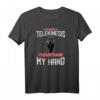 If You Believe In Telekinesis Lustiges Wissenschaft T-Shirt - Humorvolles Science-Shirt für Wissenschafts- und Physikfans