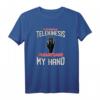 If You Believe In Telekinesis Lustiges Wissenschaft T-Shirt - Humorvolles Science-Shirt für Wissenschafts- und Physikfans