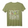 Some People Only Dream Of Meeting Their Favorite Scientist T-Shirt – Lustiges Lehrer Design für Physik- und Chemie-Lehrer als Geschenkidee