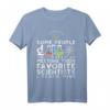 Some People Only Dream Of Meeting Their Favorite Scientist T-Shirt – Lustiges Lehrer Design für Physik- und Chemie-Lehrer als Geschenkidee