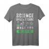 Science Doesn't Care What You Believe In - Atheistisches Wissenschafts T-Shirt für Earth Day, Anti-Trump Geschenk & Rationalitäts-Botschaft