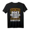 Rentner 2023 T-Shirt – Für dieses T-Shirt musste ich lange arbeiten! Humorvolles Geschenk zum Ruhestand