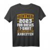 Rentner 2023 T-Shirt – Für dieses T-Shirt musste ich lange arbeiten! Humorvolles Geschenk zum Ruhestand