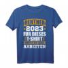 Rentner 2023 T-Shirt – Für dieses T-Shirt musste ich lange arbeiten! Humorvolles Geschenk zum Ruhestand