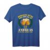 Morgens müde Abends blau Andreas T-Shirt - Lustiges Geburtstags- und Vatertagsgeschenk mit Spruch für Feiernde