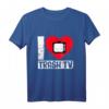I Love Trash TV T-Shirt – Lustiges Geschenk für Fernsehliebhaber und Trash TV Fans, perfekt für Geburtstage, Weihnachten & Wichtelgeschenke
