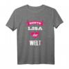 Beste Lisa der Welt T-Shirt - Perfektes Geschenk für Freundin, Frau, Schwester oder Tante mit dem Vornamen Lisa