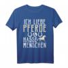 Ich liebe Pferde & hasse Menschen Reiterin T-Shirt – Lustiges Pferdeoutfit für Pferdemädchen & Pferdefreunde, ideales Geschenk für Stallbesuche & Ausritte