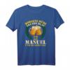 Morgens müde Abends blau Manuel T-Shirt - Lustiges Geburtstags- und Vatertagsgeschenk mit Spruch für Manuel