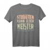 Retro Meister Geschenk mit lustigem Spruch 'Studieren kann jeder' – Ideales Geschenk für Handwerker nach der Meisterprüfung als Herren oder Damen T-Shirt