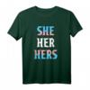 She Her Hers Pronomen LGBTQIA Trans Pride Flag T-Shirt – Unterstützung & Stolz für Transgender & LGBTQIA Community
