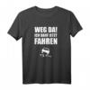 Weg Da! Führerschein bestanden T-Shirt – Geschenk für Fahranfänger, Teenager & junge Fahrer ab 16 Jahren