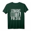 STRAIGHT OUTTA POLSKA - Polen T-Shirt für Fans und Stolze mit polnischer Identität