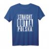 STRAIGHT OUTTA POLSKA - Polen T-Shirt für Fans und Stolze mit polnischer Identität