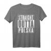 STRAIGHT OUTTA POLSKA - Polen T-Shirt für Fans und Stolze mit polnischer Identität
