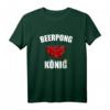 Bierpong König - Lustiges Trinkspiel T-Shirt für Partys & Feiernde Bierliebhaber
