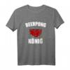 Bierpong König - Lustiges Trinkspiel T-Shirt für Partys & Feiernde Bierliebhaber
