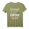 Niemand ist perfekt Gärtner T-Shirt mit lustigem Spruch - Vintage Gartenliebhaber Outfit für Naturliebhaber & Hobbygärtner