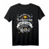 Ich Bin Eine Lehrerin Immer Recht Abschied T-Shirt – Lustiges Geschenk für Lehrerinnen zum Ruhestand, Abschluss, Geburtstag oder Muttertag