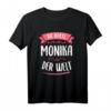 Beste Monika der Welt T-Shirt – Perfektes Geschenk für Freundinnen, Frauen, Schwester & Familie mit dem Vornamen Monika