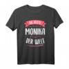 Beste Monika der Welt T-Shirt – Perfektes Geschenk für Freundinnen, Frauen, Schwester & Familie mit dem Vornamen Monika
