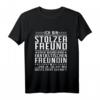 Stolzer Freund fantastischer Freundin T-Shirt – Lustiges Geschenk für Partner, Ehemann oder Verlobten zu Geburtstag, Weihnachten oder Vatertag