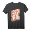 Lustiges LGBTQ+ Pride T-Shirt für Männer mit Regenbogen-Design und Gay I'm In - Perfekt für Pride Paraden & als Geschenk