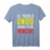 Pueblo Unido Latinoamerica T-Shirt – Unterstützung für die Unabhängigkeit Südamerikas & Solidarität mit protestierenden Ländern