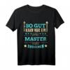 So gut kann nur ein Master aussehen Abschluss 2024 Geschenk T-Shirt – Perfektes Geschenk für Studenten und Absolventen bei der Abschlussfeier