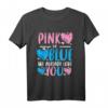 Pink or Blue Gender Reveal T-Shirt - Lustiges Baby Shower Design für Mädchen oder Jungen bei Gender Parties