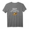 Brot Kann Schimmeln Was Kannst Du? Lustiges Spruch T-Shirt für Freunde & Familie – Perfektes Geschenk für besondere Anlässe