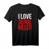 Serial Killer Documentaries Shirt - Lustiges True Crime T-Shirt Geschenk für Serienmörder-Fans & Verbrechensliebhaber