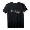 Du bist mein Leben - Romantisches T-Shirt für Partner, Ehemänner, Ehefrauen, Kinder als Liebesgeschenk zum Geburtstag, Valentinstag, Jahrestag oder Hochzeit